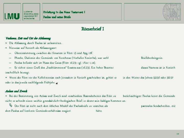 Einleitung in das Neue Testament I Paulus und seine Briefe Römerbrief I Verfasser, Zeit