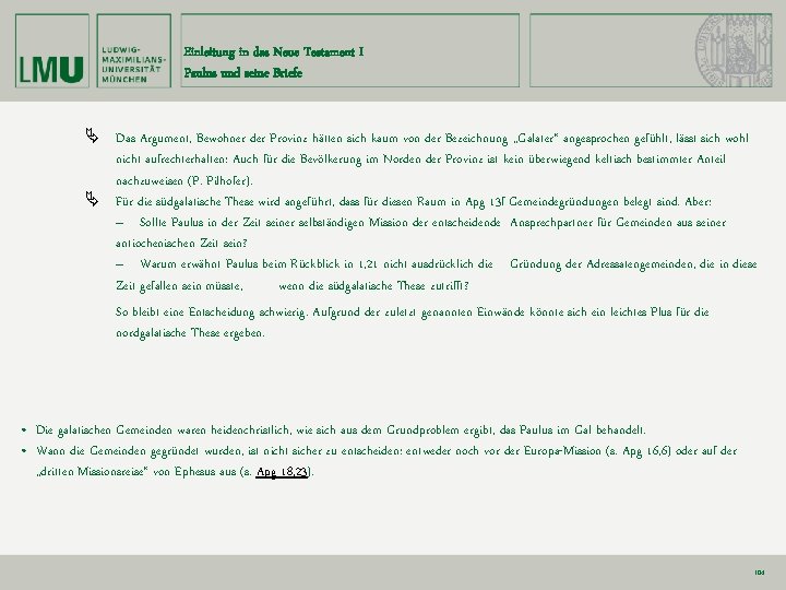 Einleitung in das Neue Testament I Paulus und seine Briefe Das Argument, Bewohner der