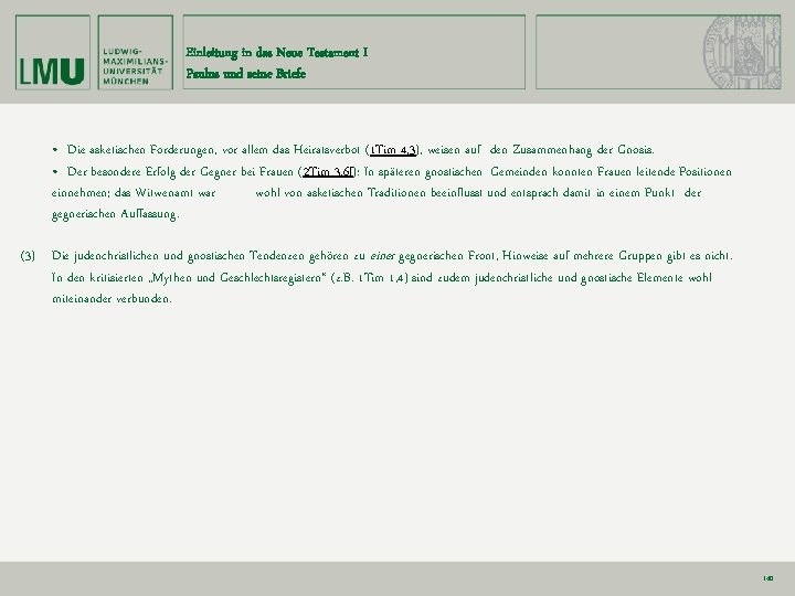 Einleitung in das Neue Testament I Paulus und seine Briefe • Die asketischen Forderungen,
