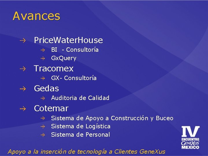 Avances Price. Water. House BI - Consultoría Gx. Query Tracomex GX- Consultoría Gedas Auditoria