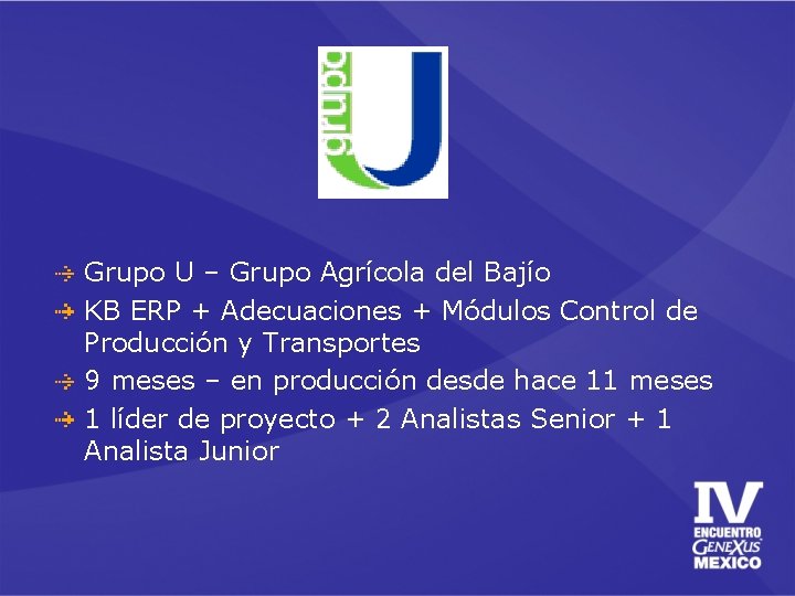 Grupo U – Grupo Agrícola del Bajío KB ERP + Adecuaciones + Módulos Control