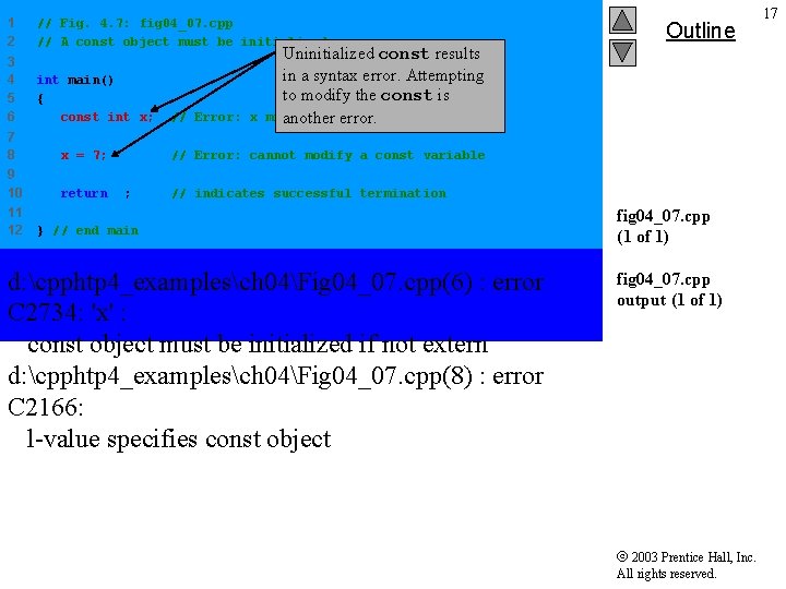 1 2 // Fig. 4. 7: fig 04_07. cpp // A const object must