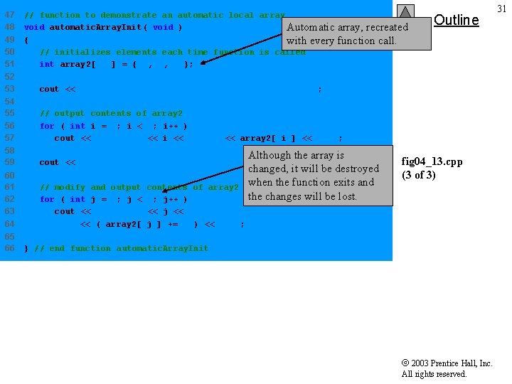 47 48 49 50 51 // function to demonstrate an automatic local array void