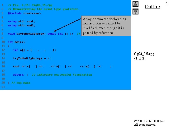 1 2 3 // Fig. 4. 15: fig 04_15. cpp // Demonstrating the const