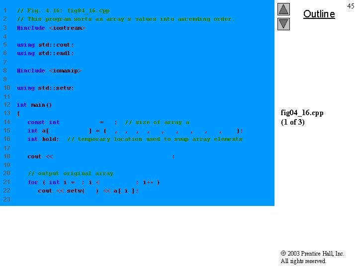 1 2 3 // Fig. 4. 16: fig 04_16. cpp // This program sorts