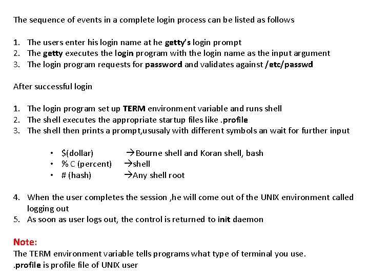 The sequence of events in a complete login process can be listed as follows