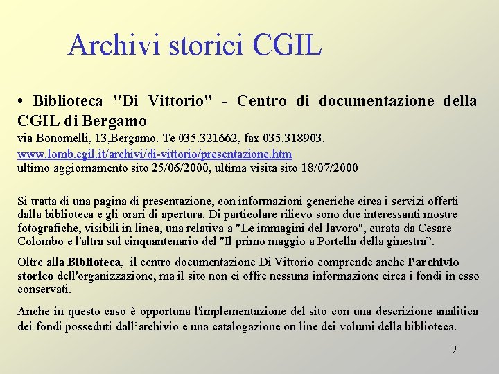 Archivi storici CGIL • Biblioteca "Di Vittorio" - Centro di documentazione della CGIL di