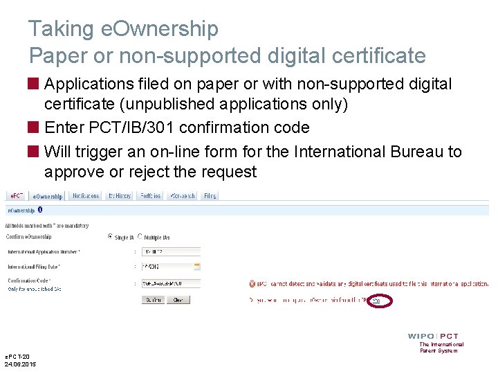 Taking e. Ownership Paper or non-supported digital certificate ■ Applications filed on paper or