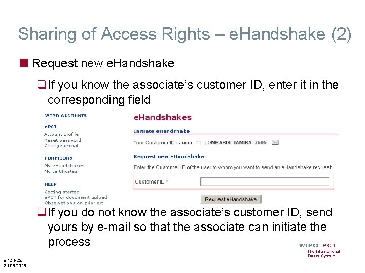 Sharing of Access Rights – e. Handshake (2) ■ Request new e. Handshake q.