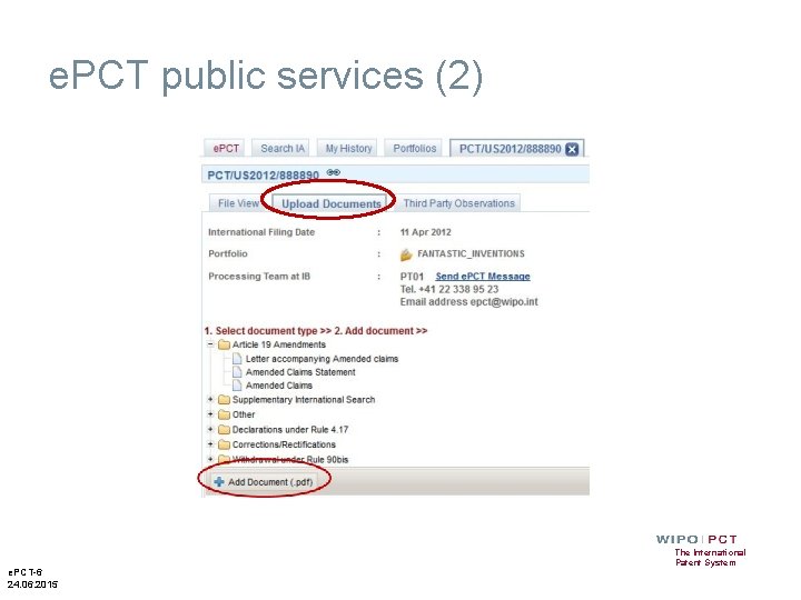 e. PCT public services (2) e. PCT-6 24. 06. 2015 The International Patent System