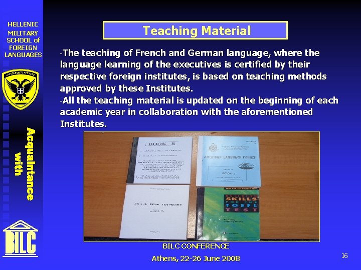 HELLENIC MILITARY SCHOOL of FOREIGN LANGUAGES Teaching Material -The teaching of French and German