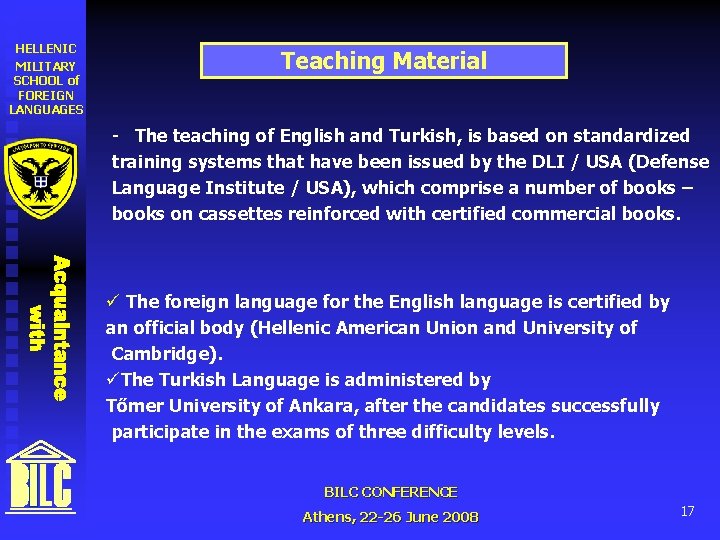 HELLENIC MILITARY SCHOOL of FOREIGN LANGUAGES Teaching Material - The teaching of English and