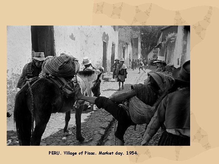 PERU. Village of Pisac. Market day. 1954. 