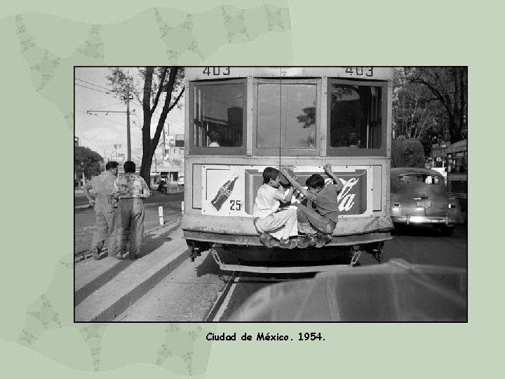 Ciudad de México. 1954. 