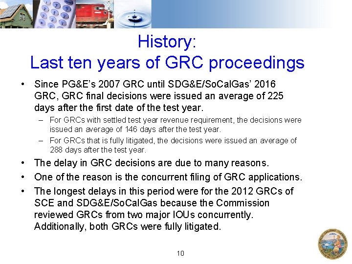 History: Last ten years of GRC proceedings • Since PG&E’s 2007 GRC until SDG&E/So.