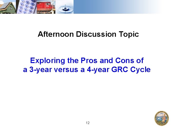 Afternoon Discussion Topic Exploring the Pros and Cons of a 3 -year versus a