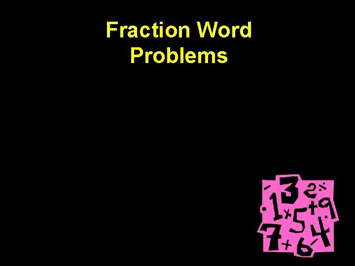 Fraction Word Problems 