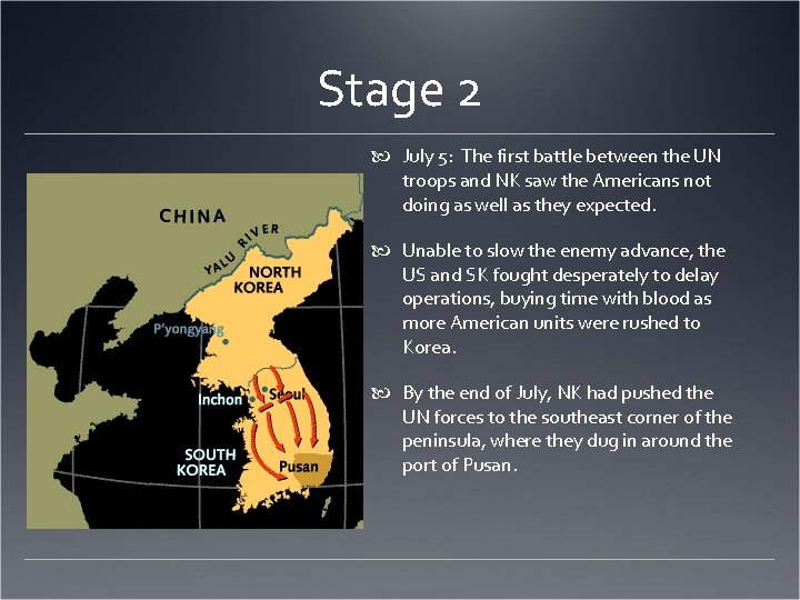 Stage 2 July 5: The first battle between the UN troops and NK saw