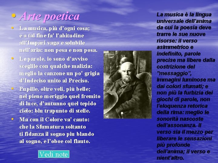  • Arte poetica • La musica, più d'ogni cosa; • • • e