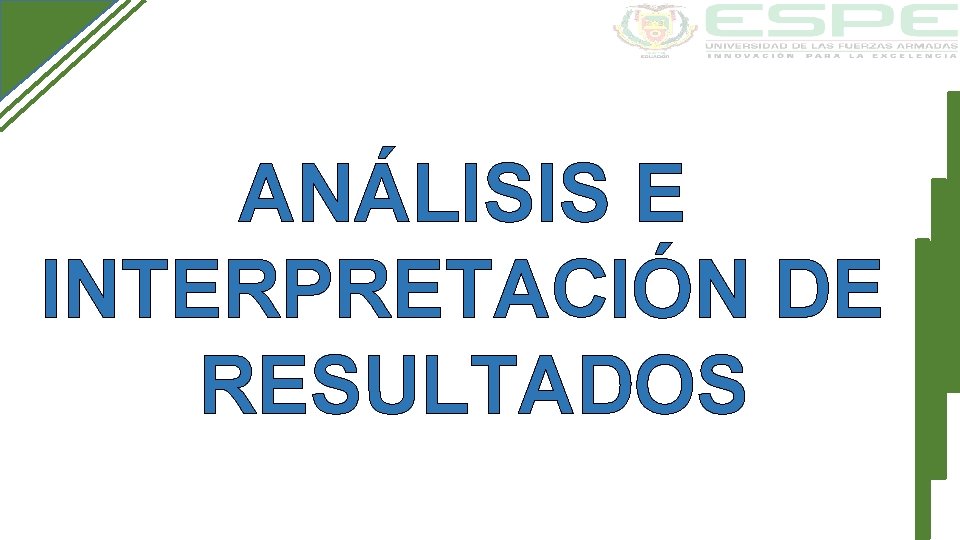 ANÁLISIS E INTERPRETACIÓN DE RESULTADOS 