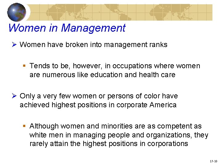 Women in Management Ø Women have broken into management ranks § Tends to be,