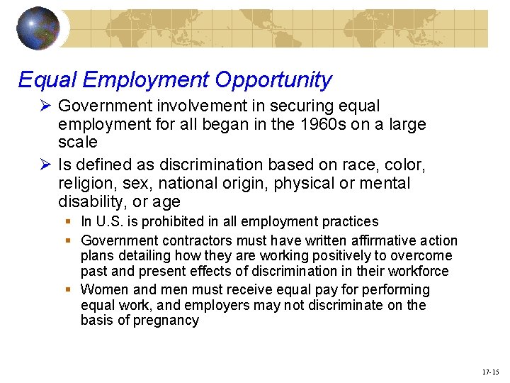 Equal Employment Opportunity Ø Government involvement in securing equal employment for all began in