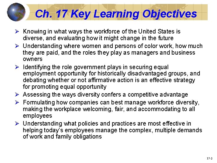 Ch. 17 Key Learning Objectives Ø Knowing in what ways the workforce of the
