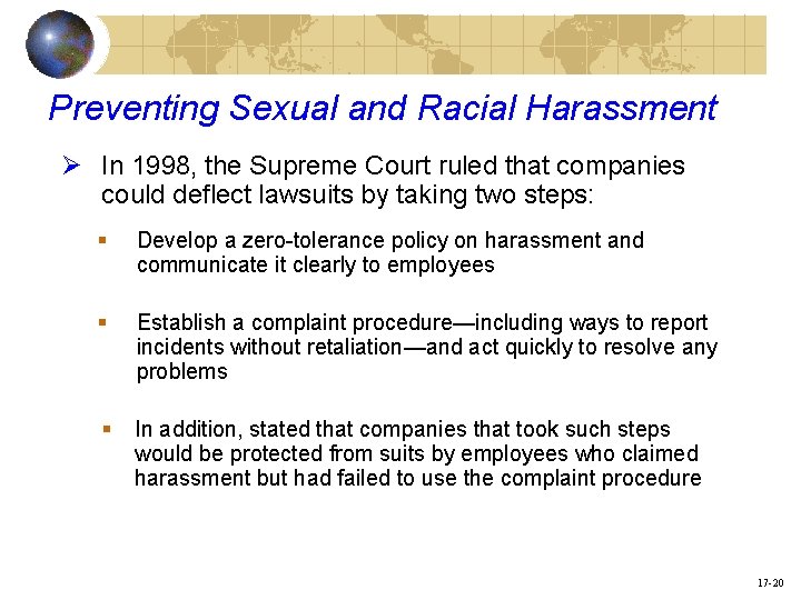Preventing Sexual and Racial Harassment Ø In 1998, the Supreme Court ruled that companies