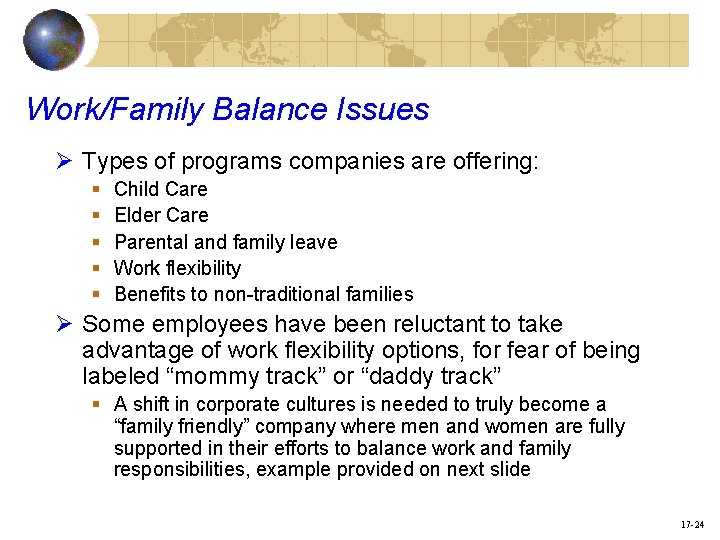 Work/Family Balance Issues Ø Types of programs companies are offering: § § § Child
