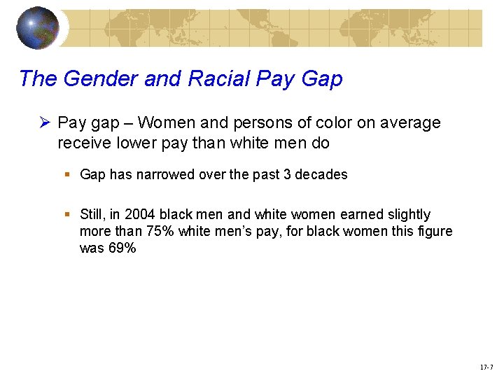 The Gender and Racial Pay Gap Ø Pay gap – Women and persons of