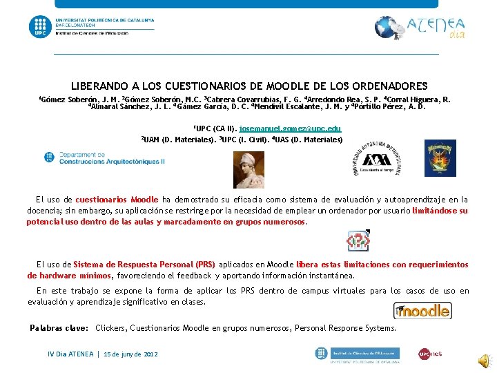 LIBERANDO A LOS CUESTIONARIOS DE MOODLE DE LOS ORDENADORES 1 Gómez Soberón, J. M.