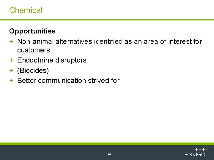 Chemical Opportunities + Non-animal alternatives identified as an area of interest for customers +