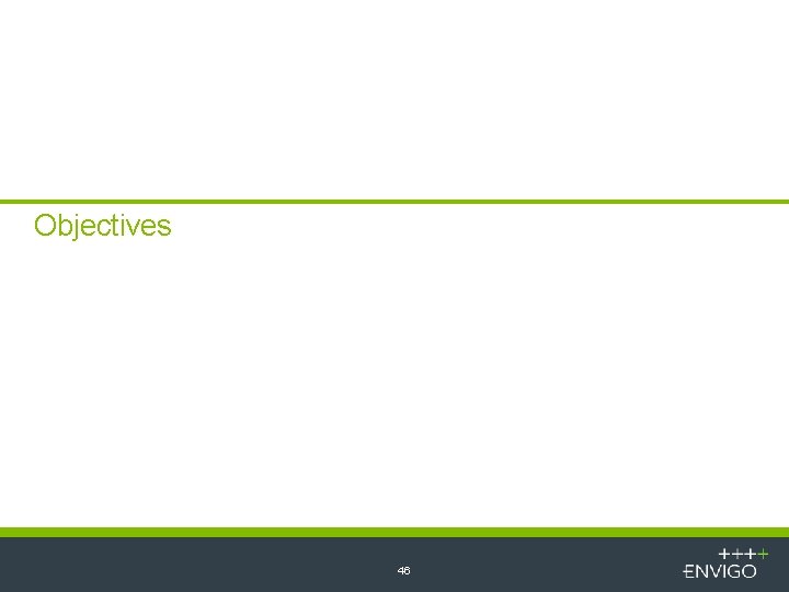 Objectives 46 