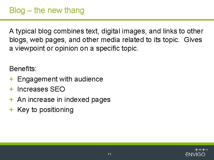 Blog – the new thang A typical blog combines text, digital images, and links