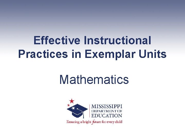 Effective Instructional Practices in Exemplar Units Mathematics 