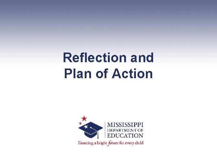 Reflection and Plan of Action 