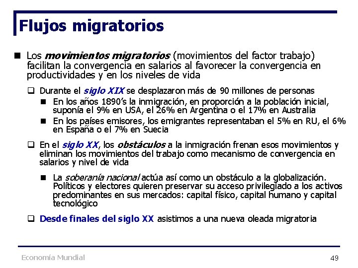 Flujos migratorios n Los movimientos migratorios (movimientos del factor trabajo) facilitan la convergencia en Flujos migratorios n Los movimientos migratorios (movimientos del factor trabajo) facilitan la convergencia en