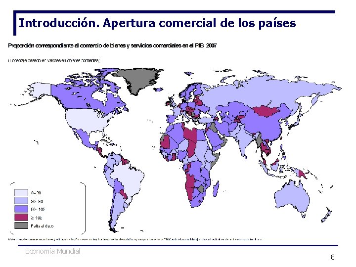 Introducción. Apertura comercial de los países Economía Mundial 8 Introducción. Apertura comercial de los países Economía Mundial 8