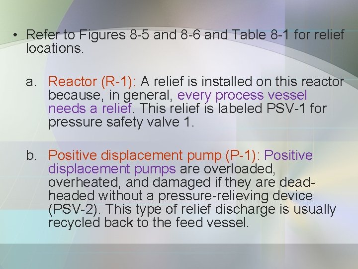  • Refer to Figures 8 -5 and 8 -6 and Table 8 -1