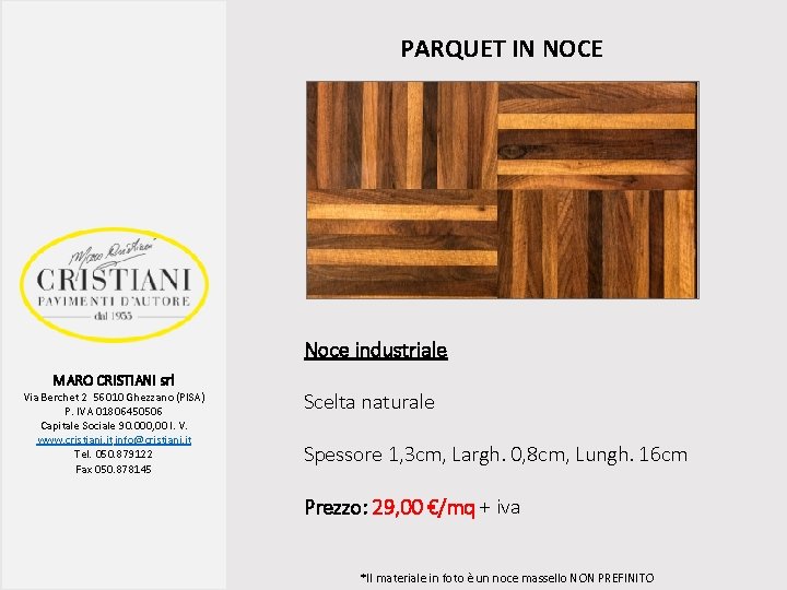 PARQUET IN NOCE Noce industriale MARO CRISTIANI srl Via Berchet 2 56010 Ghezzano (PISA)