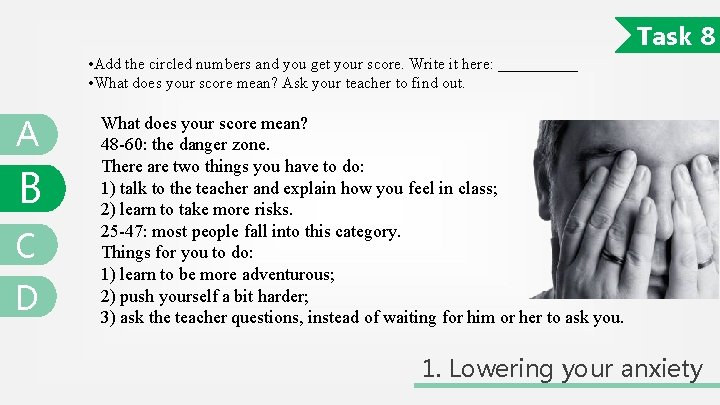 Task 8 • Add the circled numbers and you get your score. Write it