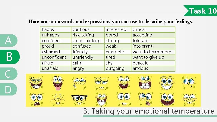 Task 10 Here are some words and expressions you can use to describe your