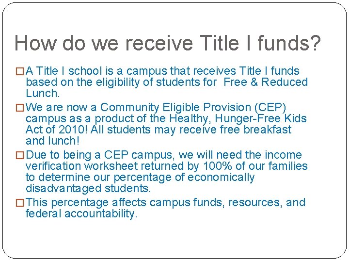 How do we receive Title I funds? � A Title I school is a