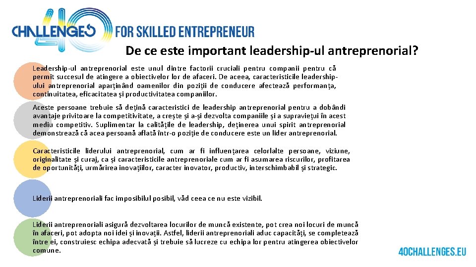 De ce este important leadership-ul antreprenorial? Leadership-ul antreprenorial este unul dintre factorii cruciali pentru