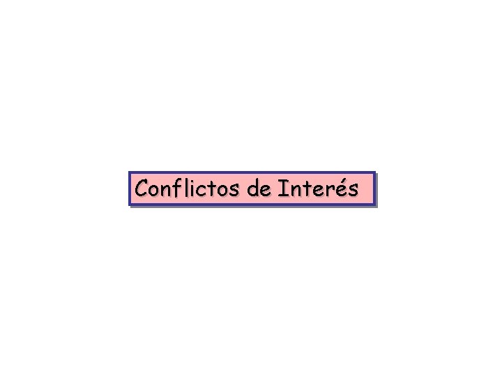 Conflictos de Interés 