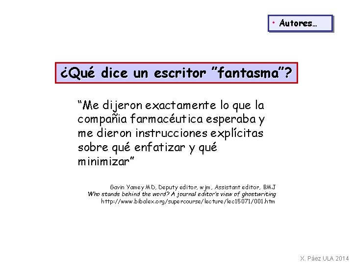  • Autores… ¿Qué dice un escritor ”fantasma”? “Me dijeron exactamente lo que la