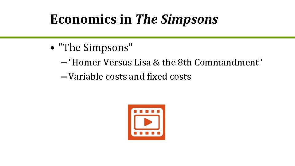 Economics in The Simpsons • "The Simpsons" – "Homer Versus Lisa & the 8