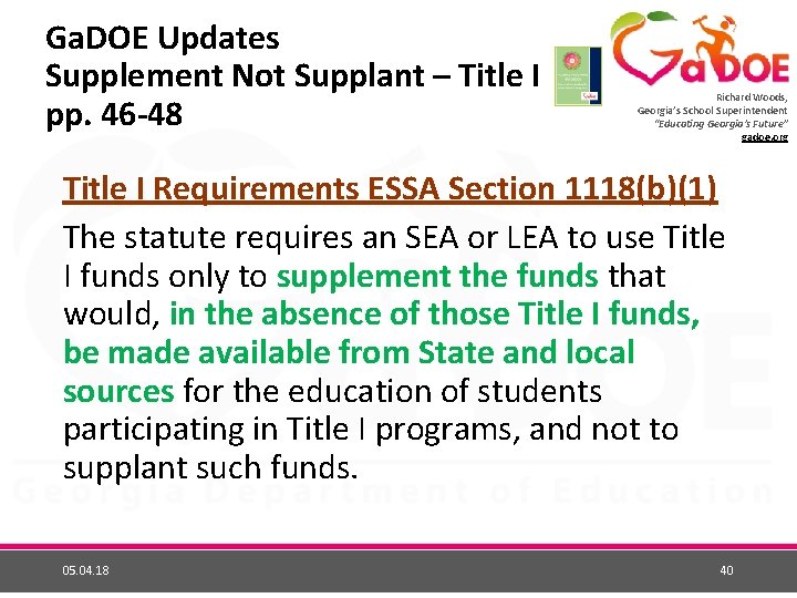 Ga. DOE Updates Supplement Not Supplant – Title I pp. 46 -48 Richard Woods,