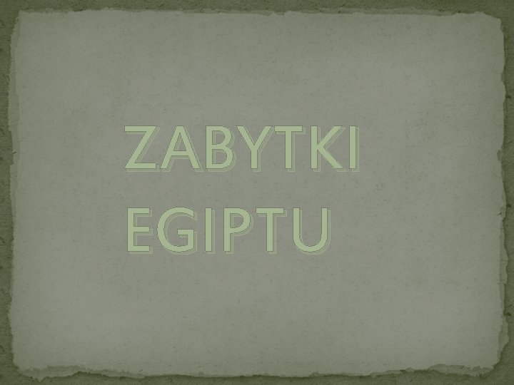 ZABYTKI EGIPTU 