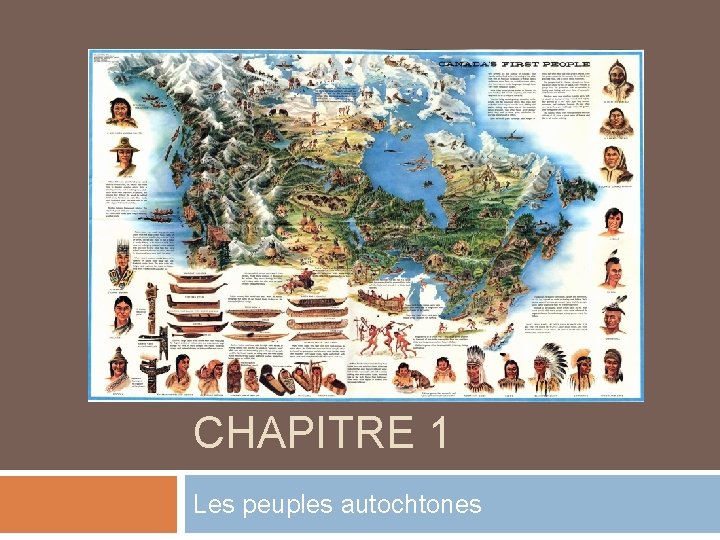 CHAPITRE 1 Les peuples autochtones On se rappelle